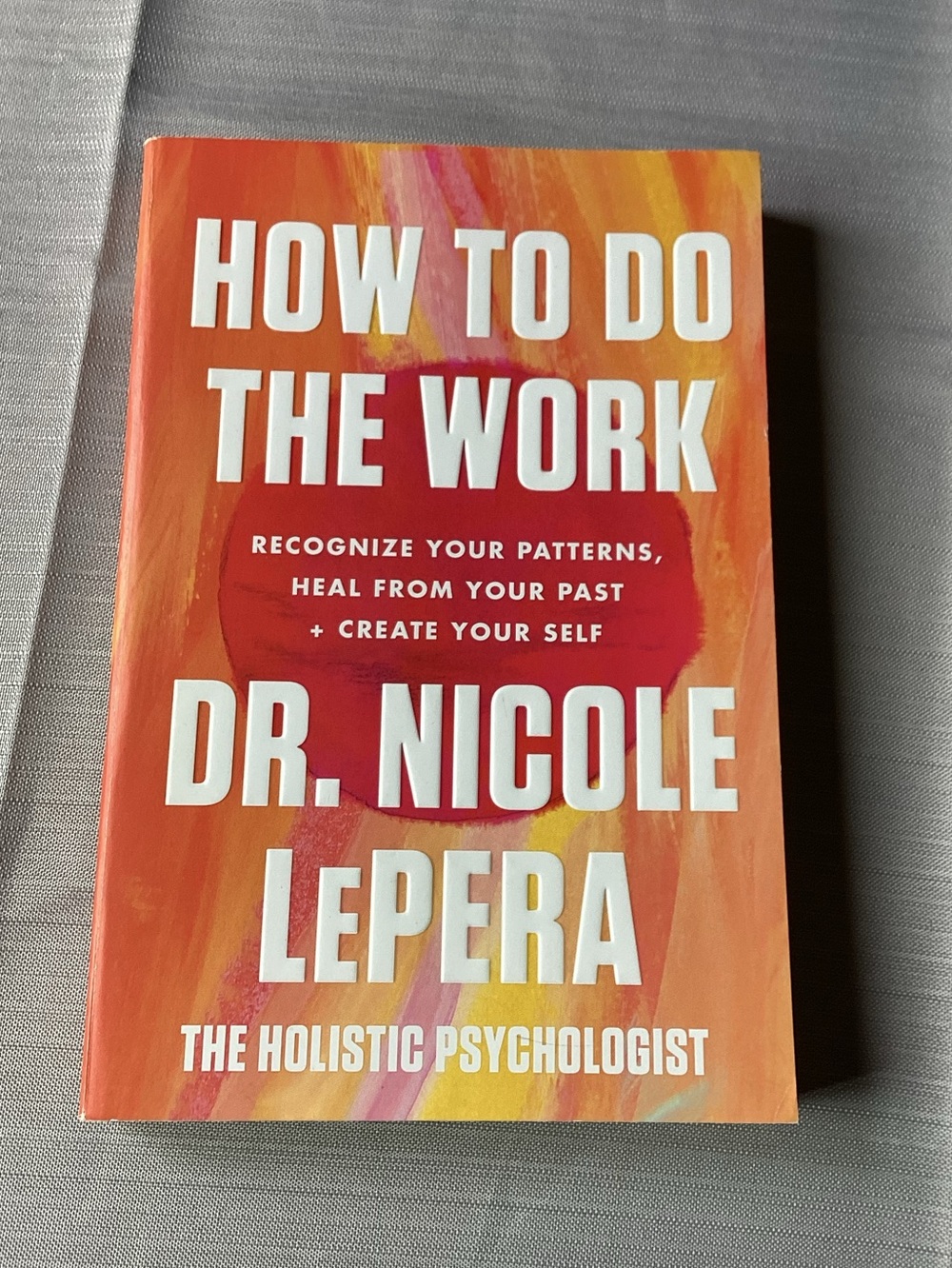 2/$15 How To Do The Work by Dr. Nicole LePera